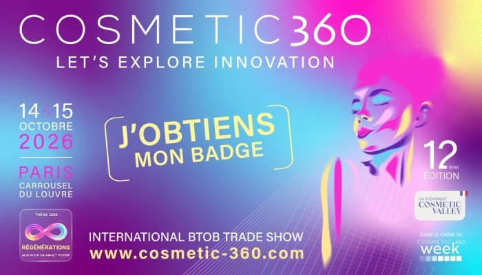 Le salon Cosmetic 360 dévoile sa thématique 2026 « Régénérations »